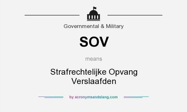 What does SOV mean? It stands for Strafrechtelijke Opvang Verslaafden