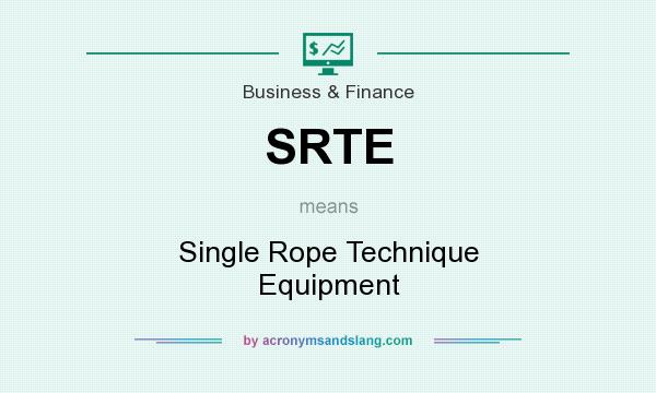 What does SRTE mean? It stands for Single Rope Technique Equipment
