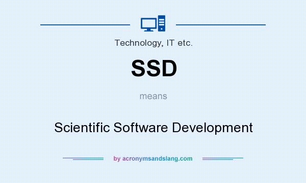 What does SSD mean? It stands for Scientific Software Development