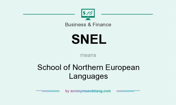 What does SNEL mean? It stands for School of Northern European Languages