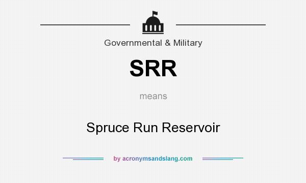 What does SRR mean? It stands for Spruce Run Reservoir