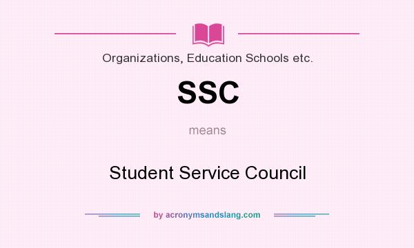 What does SSC mean? It stands for Student Service Council