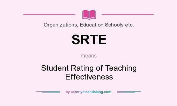 What does SRTE mean? It stands for Student Rating of Teaching Effectiveness