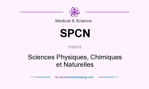 What does SPCN mean? It stands for Sciences Physiques, Chimiques et Naturelles