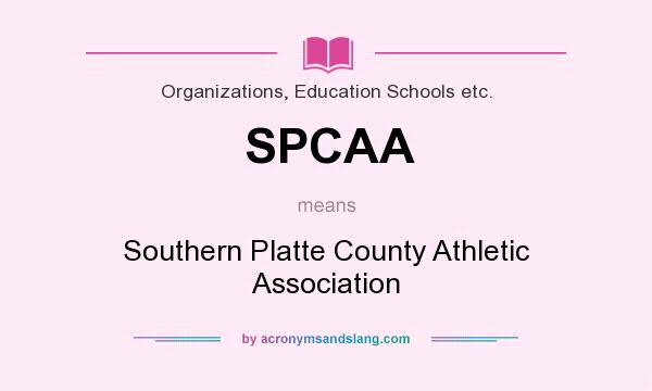 What does SPCAA mean? It stands for Southern Platte County Athletic Association