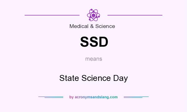 What does SSD mean? It stands for State Science Day
