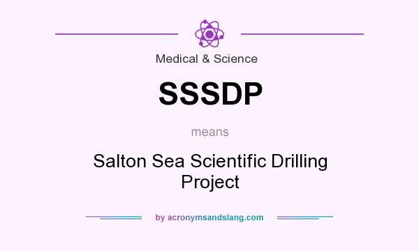 What does SSSDP mean? It stands for Salton Sea Scientific Drilling Project