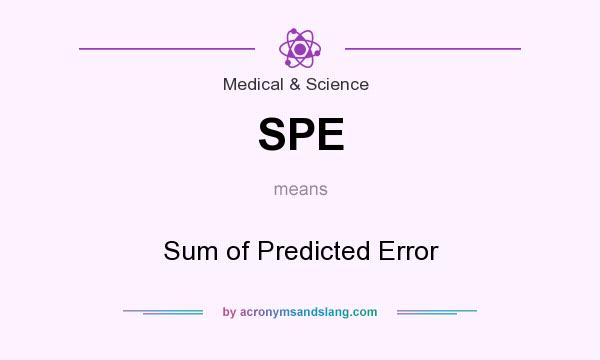 What does SPE mean? It stands for Sum of Predicted Error