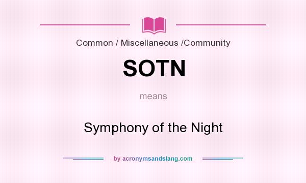 What does SOTN mean? It stands for Symphony of the Night