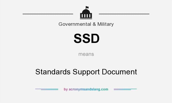 What does SSD mean? It stands for Standards Support Document