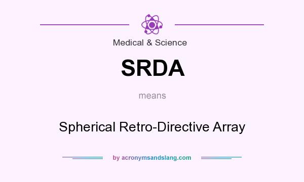What does SRDA mean? It stands for Spherical Retro-Directive Array