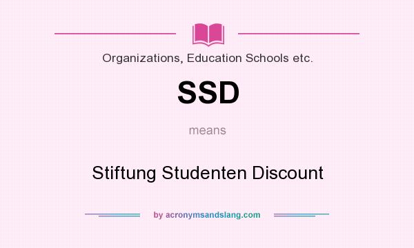 What does SSD mean? It stands for Stiftung Studenten Discount