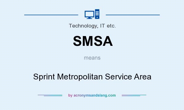 What does SMSA mean? It stands for Sprint Metropolitan Service Area
