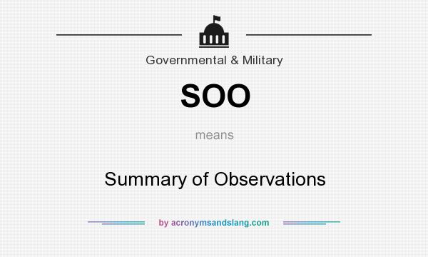 What does SOO mean? It stands for Summary of Observations