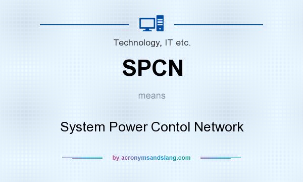 What does SPCN mean? It stands for System Power Contol Network