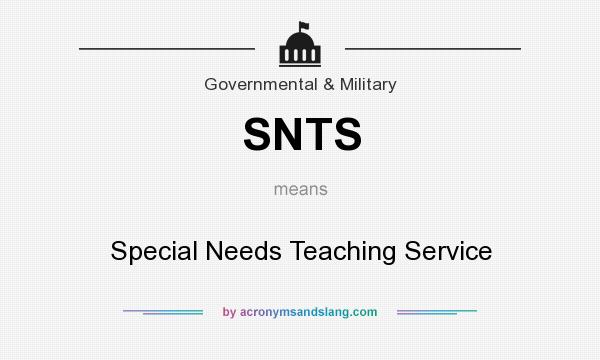 What does SNTS mean? It stands for Special Needs Teaching Service