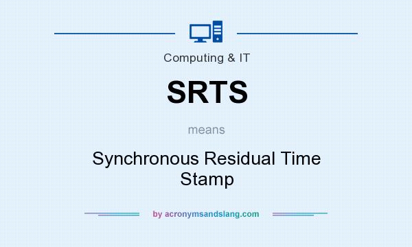 What does SRTS mean? It stands for Synchronous Residual Time Stamp