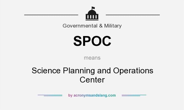 What does SPOC mean? It stands for Science Planning and Operations Center