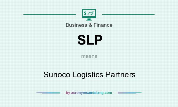 What does SLP mean? It stands for Sunoco Logistics Partners