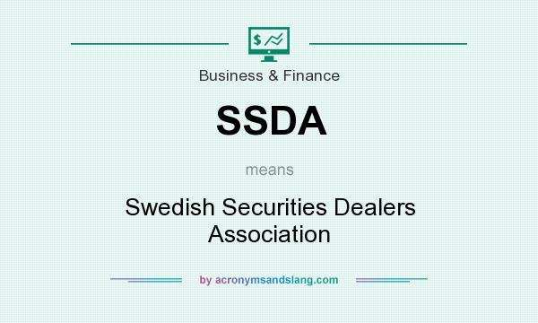 What does SSDA mean? It stands for Swedish Securities Dealers Association