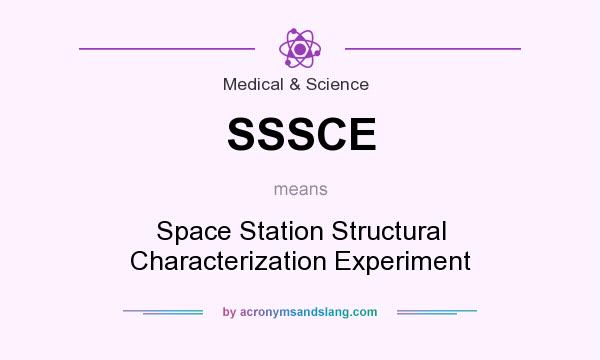 What does SSSCE mean? It stands for Space Station Structural Characterization Experiment