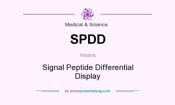 What does SPDD mean? It stands for Signal Peptide Differential Display