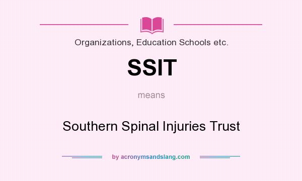 What does SSIT mean? It stands for Southern Spinal Injuries Trust