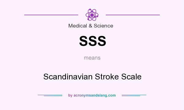 What does SSS mean? It stands for Scandinavian Stroke Scale