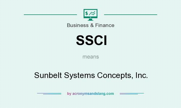 What does SSCI mean? It stands for Sunbelt Systems Concepts, Inc.