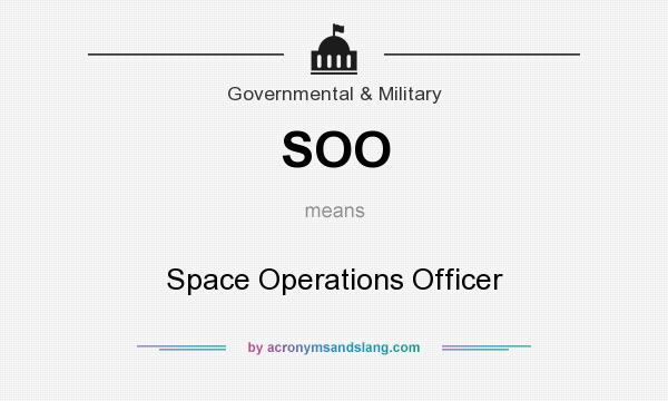 What does SOO mean? It stands for Space Operations Officer