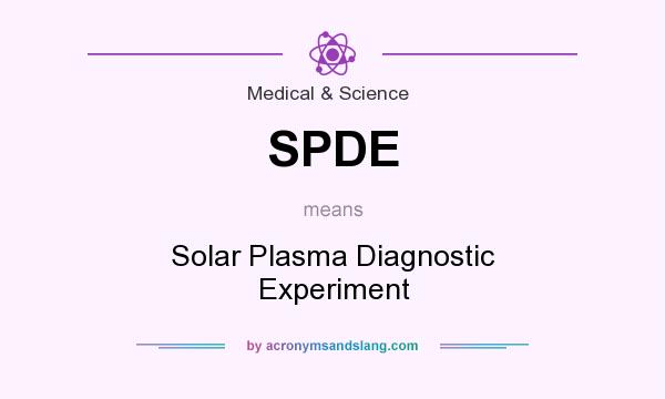 What does SPDE mean? It stands for Solar Plasma Diagnostic Experiment