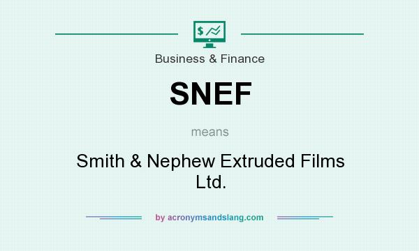 What does SNEF mean? It stands for Smith & Nephew Extruded Films Ltd.