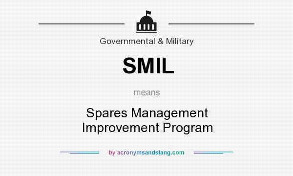 What does SMIL mean? It stands for Spares Management Improvement Program