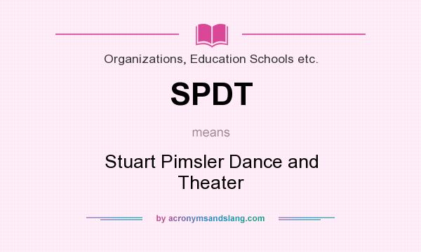 What does SPDT mean? It stands for Stuart Pimsler Dance and Theater