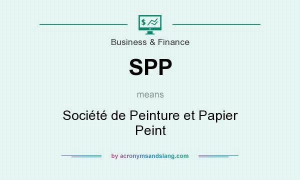 What does SPP mean? It stands for Société de Peinture et Papier Peint