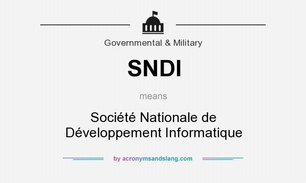 What does SNDI mean? It stands for Société Nationale de Développement Informatique