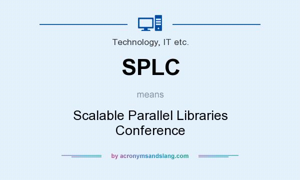What does SPLC mean? It stands for Scalable Parallel Libraries Conference