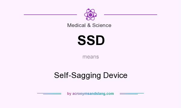 What does SSD mean? It stands for Self-Sagging Device
