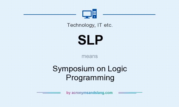 What does SLP mean? It stands for Symposium on Logic Programming