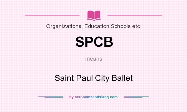 What does SPCB mean? It stands for Saint Paul City Ballet