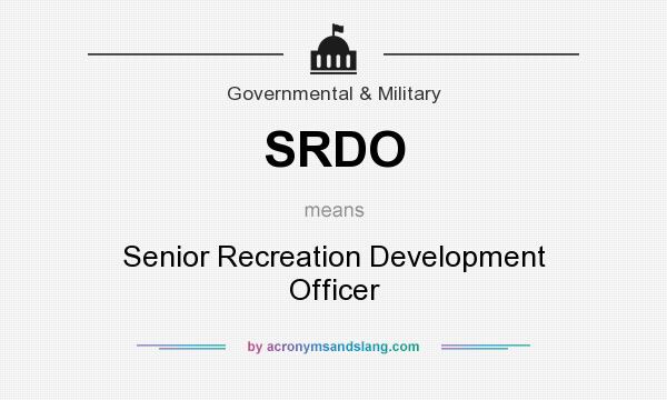 What does SRDO mean? It stands for Senior Recreation Development Officer