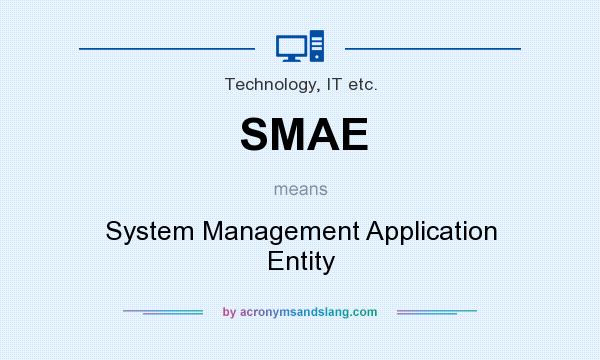 What does SMAE mean? It stands for System Management Application Entity