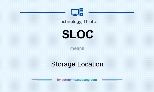 What does SLOC mean? It stands for Storage Location