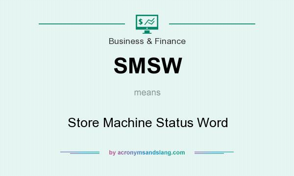 What does SMSW mean? It stands for Store Machine Status Word