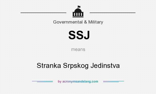 What does SSJ mean? It stands for Stranka Srpskog Jedinstva