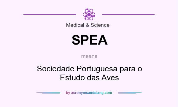 What does SPEA mean? It stands for Sociedade Portuguesa para o Estudo das Aves