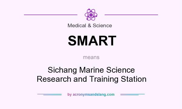 What does SMART mean? It stands for Sichang Marine Science Research and Training Station
