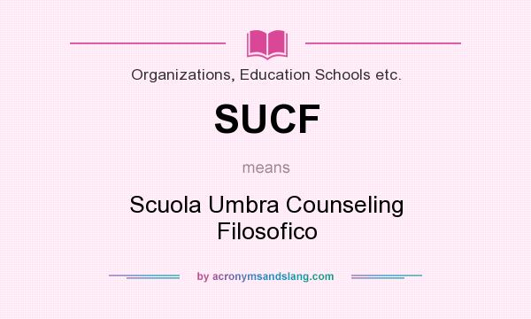 What does SUCF mean? It stands for Scuola Umbra Counseling Filosofico