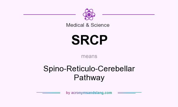 What does SRCP mean? It stands for Spino-Reticulo-Cerebellar Pathway