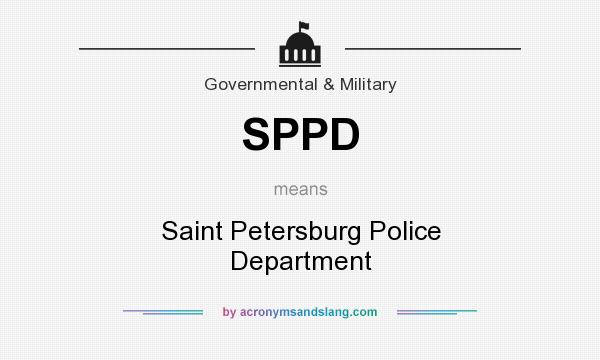 What does SPPD mean? It stands for Saint Petersburg Police Department